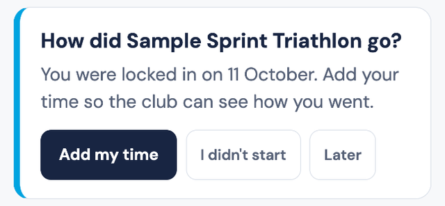 A reminder card asking how a race went, with Add my time, I didn't start and Later buttons